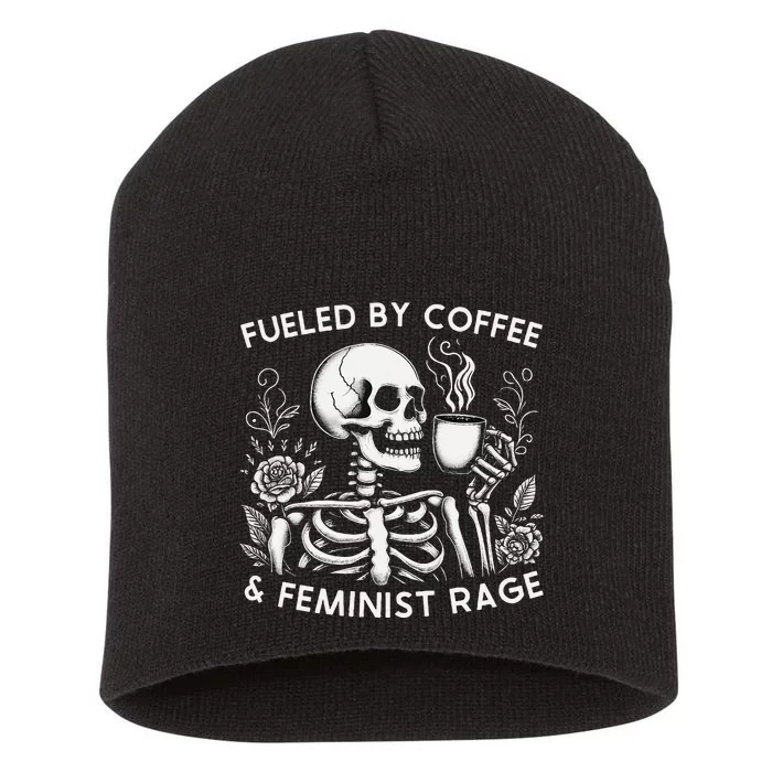 Fueled By Coffee & Feminist Rage Feminism Coffee Lovers Short Acrylic Beanie