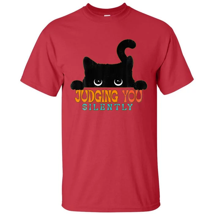 Funny Black Cat Judging You Silently Sarcastic Cat Tall T-Shirt