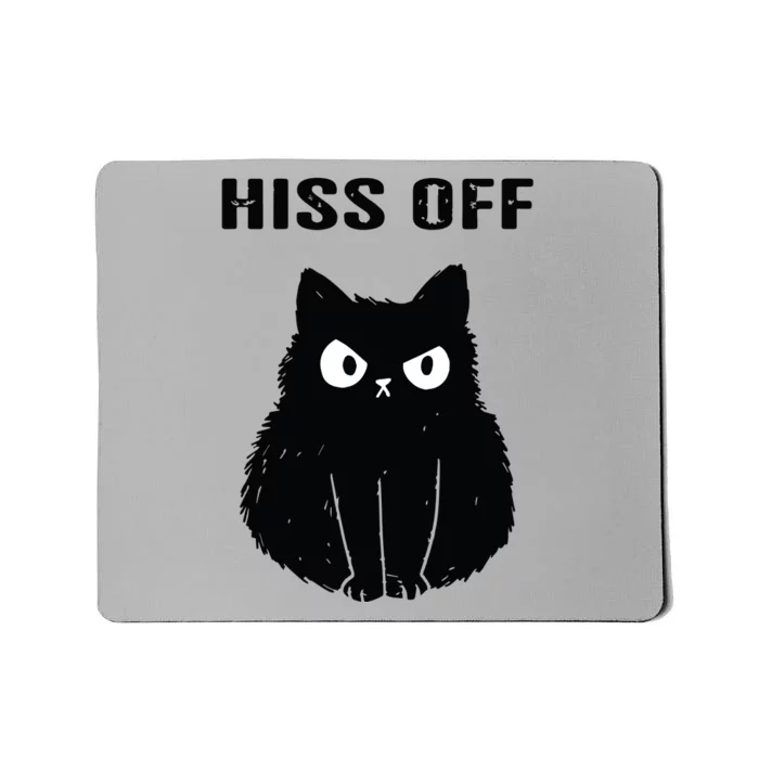 Funny Black Cat Hiss Off Meow Cat Mousepad