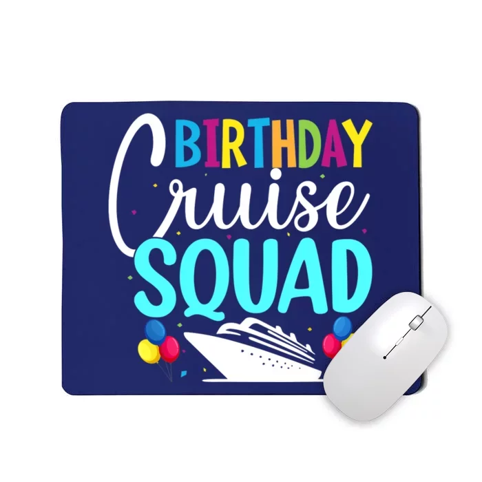 Funny Birthday Cruise Squad Cruising Ship Vacation Party Mousepad