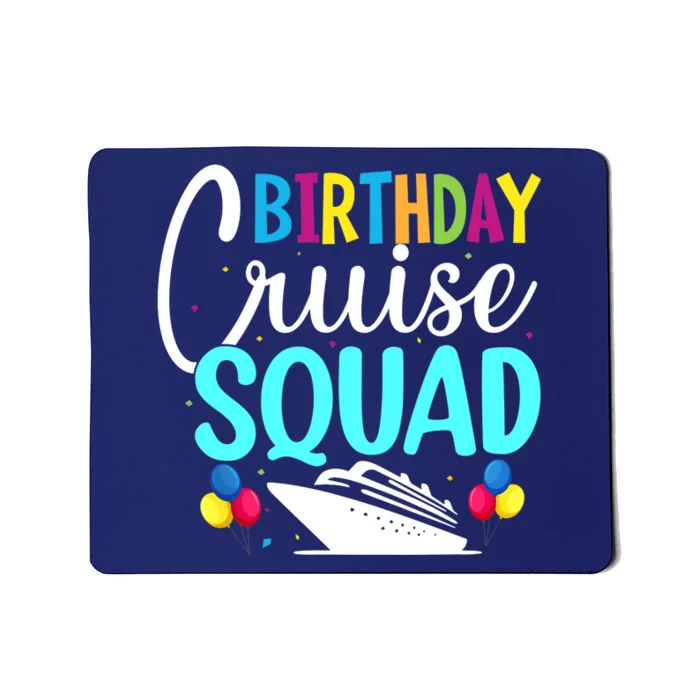 Funny Birthday Cruise Squad Cruising Ship Vacation Party Mousepad