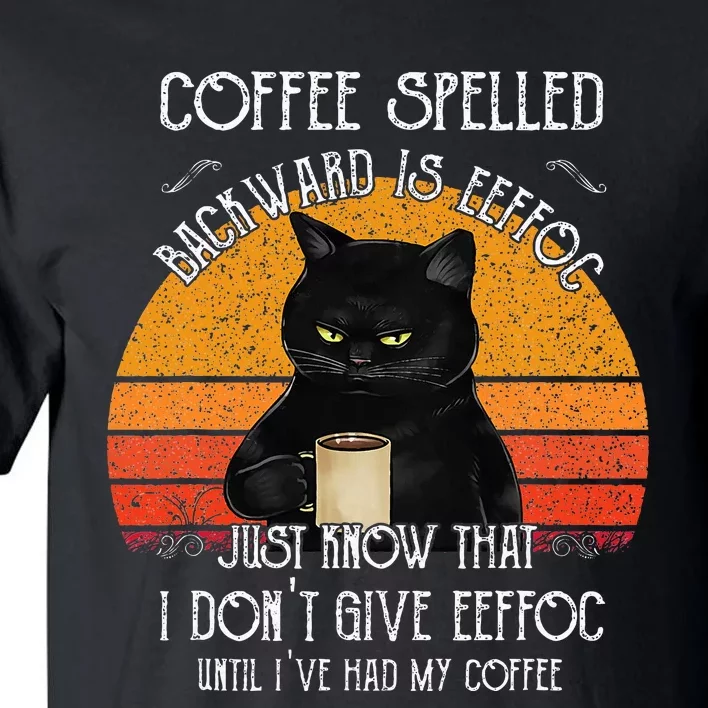 Funny Black Cat Coffee Spelled Backwards Is Eeffoc Tall T-Shirt