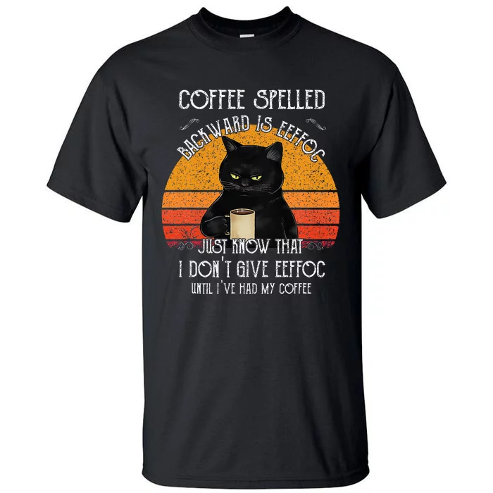 Funny Black Cat Coffee Spelled Backwards Is Eeffoc Tall T-Shirt