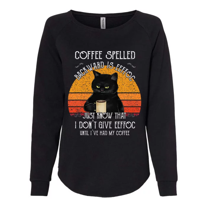 Funny Black Cat Coffee Spelled Backwards Is Eeffoc Womens California Wash Sweatshirt