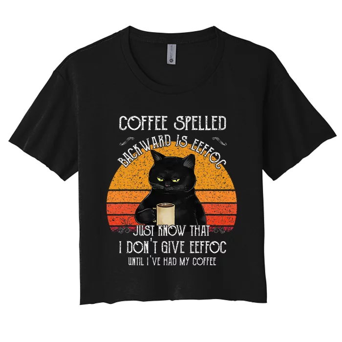 Funny Black Cat Coffee Spelled Backwards Is Eeffoc Women's Crop Top Tee