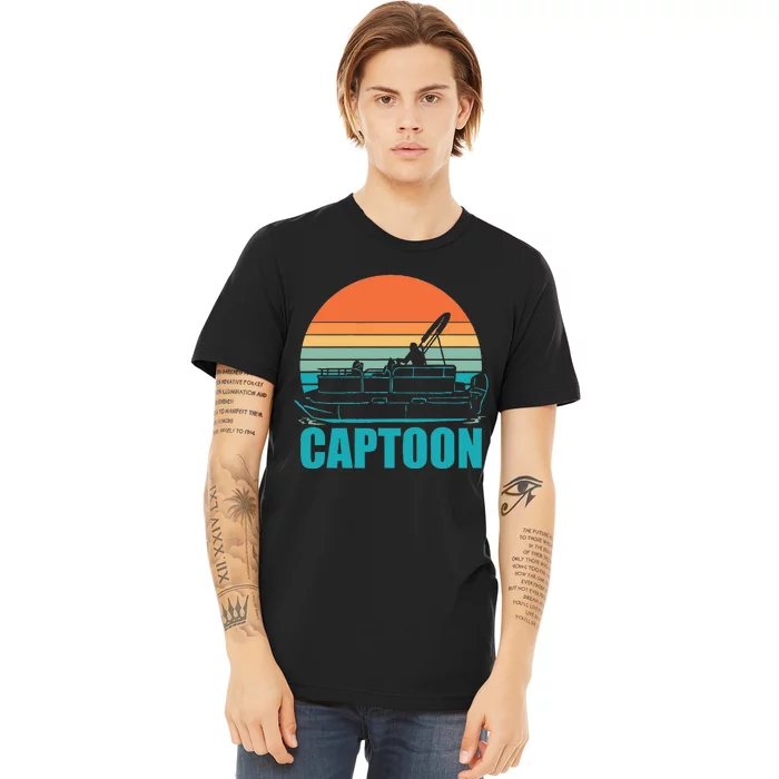 Funny Boating Captoon Pontoon Tritoon Captain Pontoon Boat Premium T-Shirt