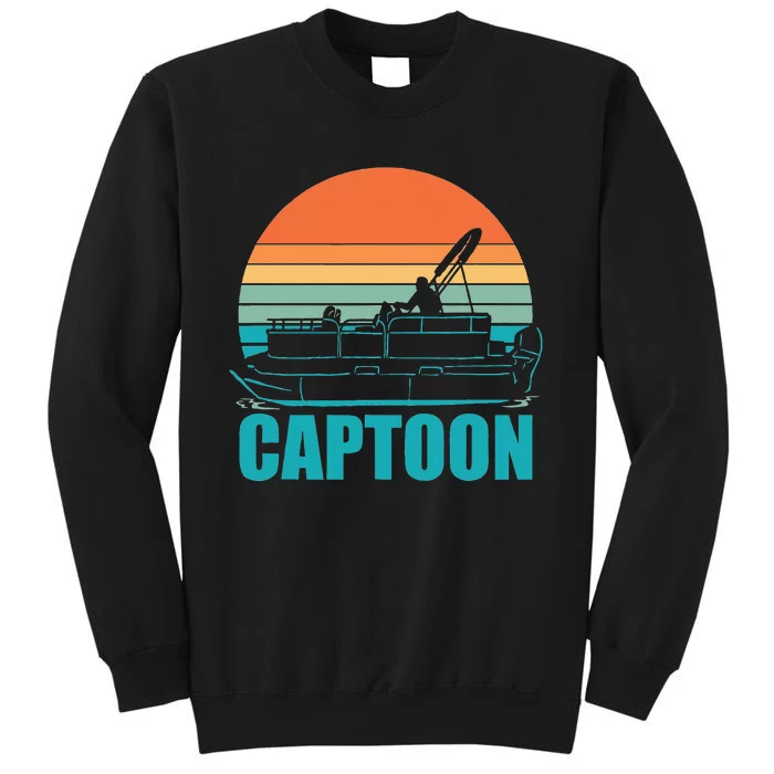 Funny Boating Captoon Pontoon Tritoon Captain Pontoon Boat Tall Sweatshirt