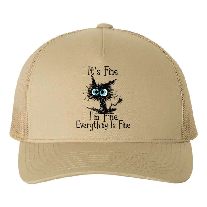 Funny Black Cat Its Fine Im Fine Everything Is Fine Gift Yupoong Adult 5-Panel Trucker Hat