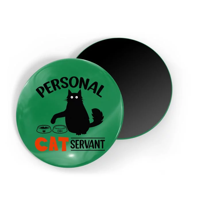 Funny Black Cat Personal Cat Servant Magnet