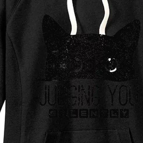 Funny Black Cat Judging You Silently Sarcastic Cat Mom Gift Women's Fleece Hoodie