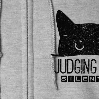 Funny Black Cat Judging You Silently Sarcastic Cat Mom Gift Full Zip Hoodie