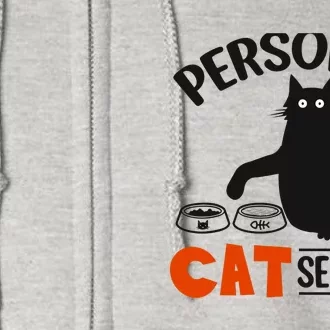 Funny Black Cat Personal Cat Servant Full Zip Hoodie