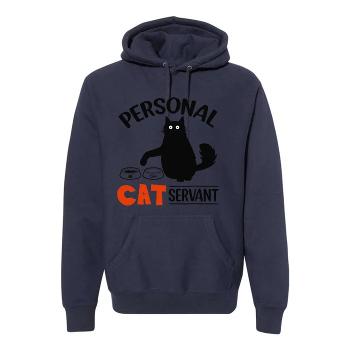 Funny Black Cat Personal Cat Servant Premium Hoodie