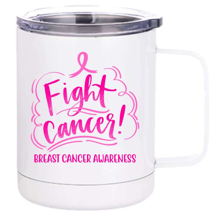 Fight Breast Cancer Awareness Front & Back 12oz Stainless Steel Tumbler Cup