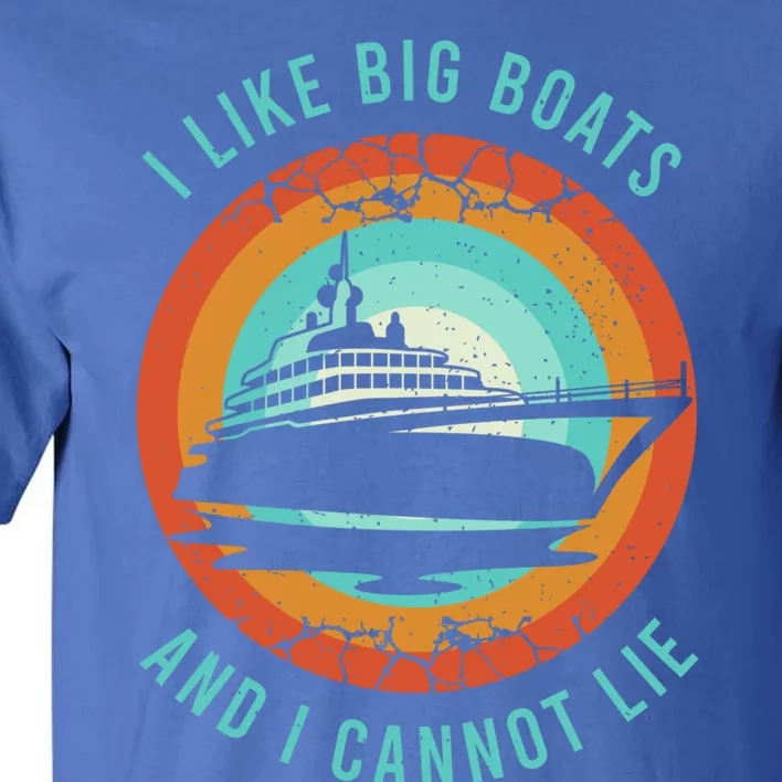 Funny Boating Clothing For A Lover Of Boating Gift Tall T-Shirt