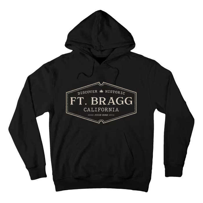 Fort Bragg California Ft. Bragg Ca Historic Hoodie