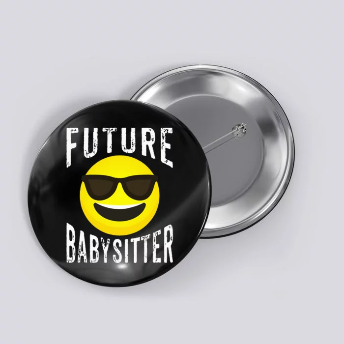 Future Babysitter Cool Future Babysitter Button