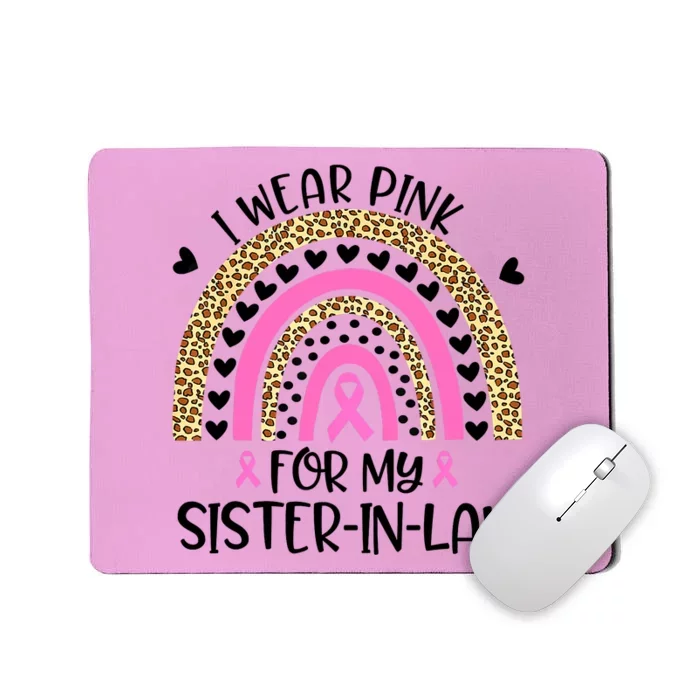 Funny Breast Cancer Support I Wear Pink For My Sister In Law Mousepad