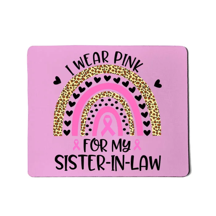 Funny Breast Cancer Support I Wear Pink For My Sister In Law Mousepad