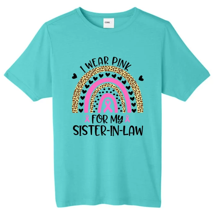 Funny Breast Cancer Support I Wear Pink For My Sister In Law ChromaSoft Performance T-Shirt