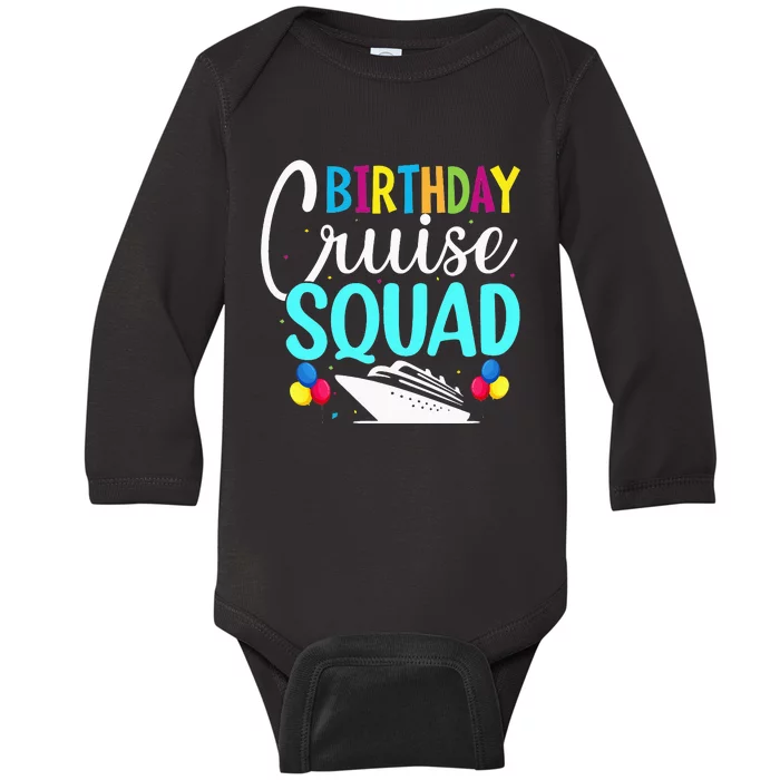 Funny Birthday Cruise Squad Cruising Ship Vacation Party Baby Long Sleeve Bodysuit