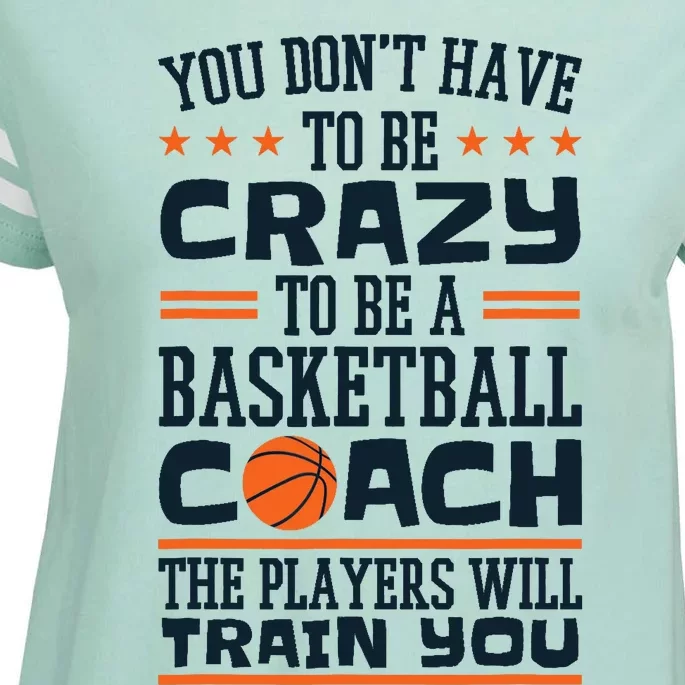 Funny Basketball Coaching Crazy Quote Basketball Coach Enza Ladies Jersey Football T-Shirt