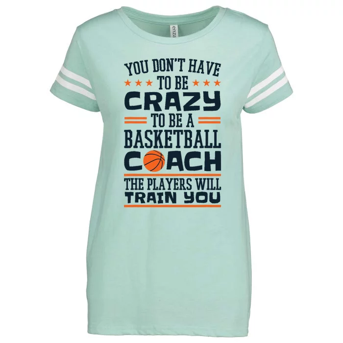 Funny Basketball Coaching Crazy Quote Basketball Coach Enza Ladies Jersey Football T-Shirt