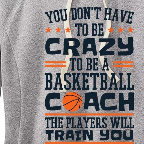 Funny Basketball Coaching Crazy Quote Basketball Coach Women's Fleece Hoodie