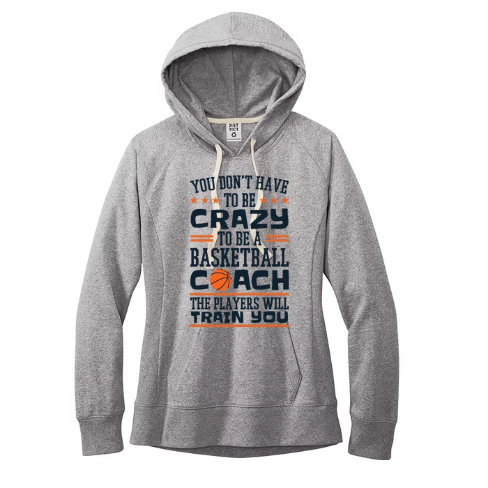 Funny Basketball Coaching Crazy Quote Basketball Coach Women's Fleece Hoodie