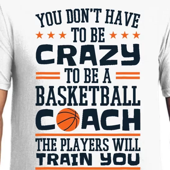 Funny Basketball Coaching Crazy Quote Basketball Coach Pajama Set