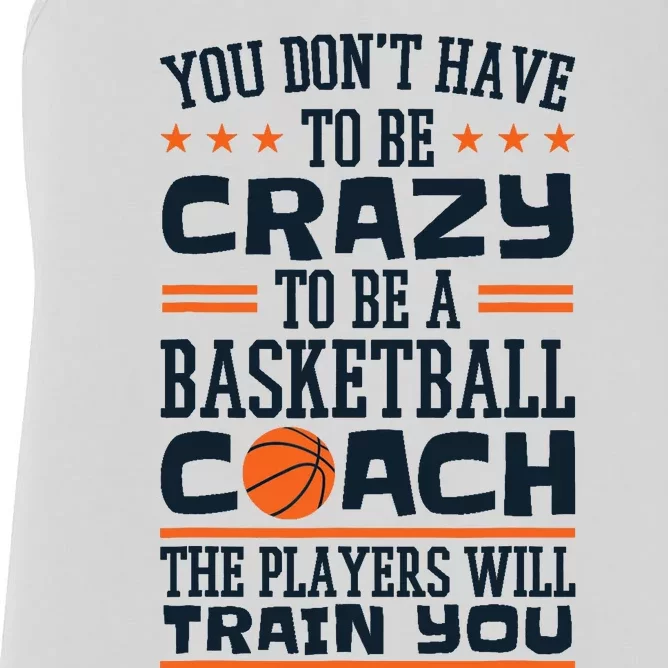 Funny Basketball Coaching Crazy Quote Basketball Coach Women's Racerback Tank