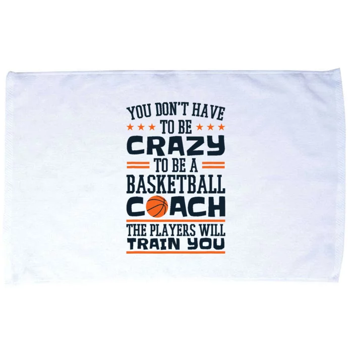 Funny Basketball Coaching Crazy Quote Basketball Coach Microfiber Hand Towel