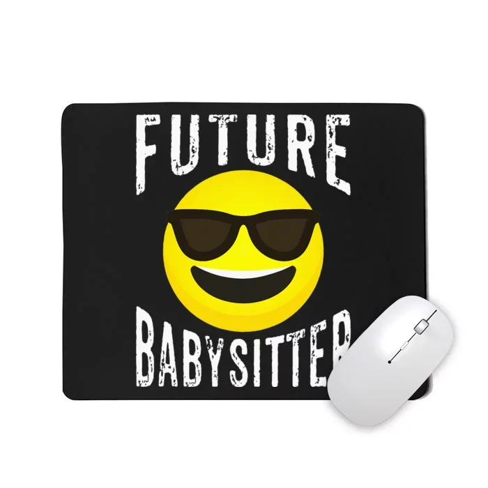 Future Babysitter Cool Future Babysitter Mousepad