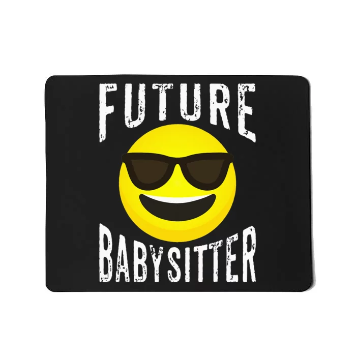 Future Babysitter Cool Future Babysitter Mousepad