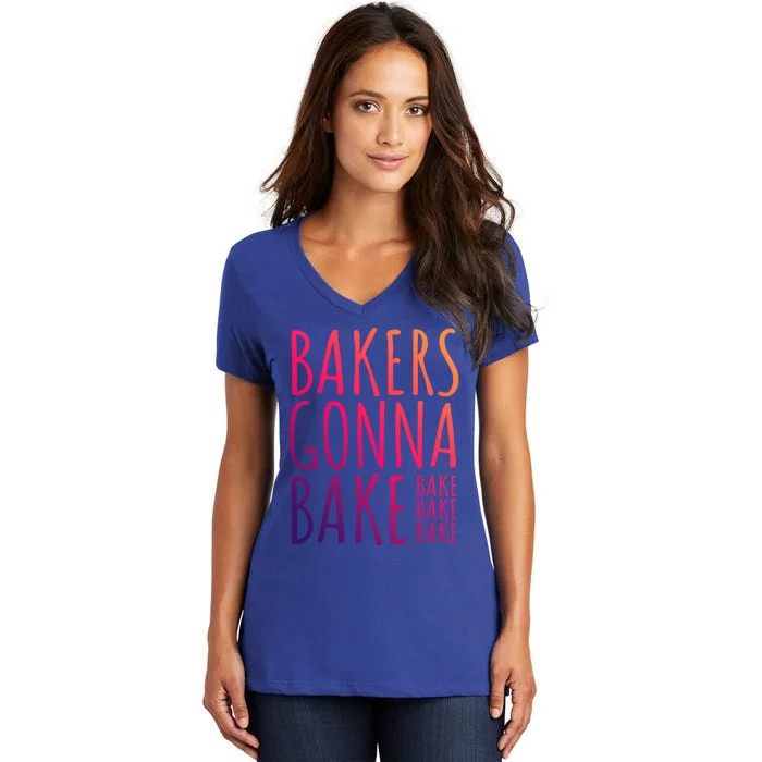 Funny Baking Confectioner Pastry Chef I Bakers Gonna Bake Cool Gift Women's V-Neck T-Shirt