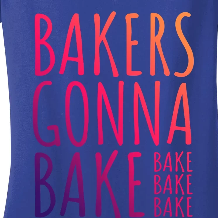 Funny Baking Confectioner Pastry Chef I Bakers Gonna Bake Cool Gift Women's V-Neck T-Shirt