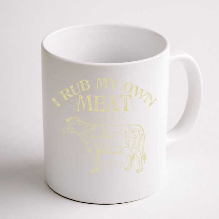 Funny Bbq Chef Cute Gift I Rub My Own Meat Joke Chef Cute Gift Cute Gift Front & Back Coffee Mug