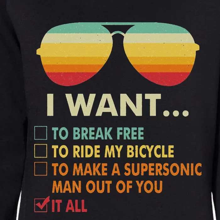 Funny Bicycle Costume I Want It All Womens California Wash Sweatshirt