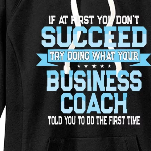 Fun Business Coach Quote Gift Women's Fleece Hoodie