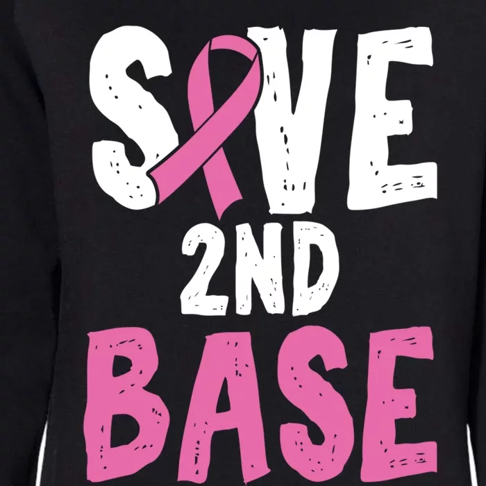 Funny Breast Cancer Awareness Month Save Second 2nd Base Gift Womens California Wash Sweatshirt