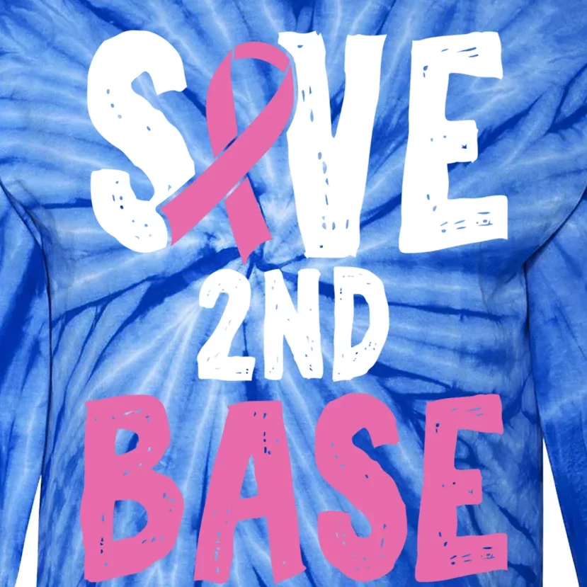 Funny Breast Cancer Awareness Month Save Second 2nd Base Gift Tie-Dye Long Sleeve Shirt