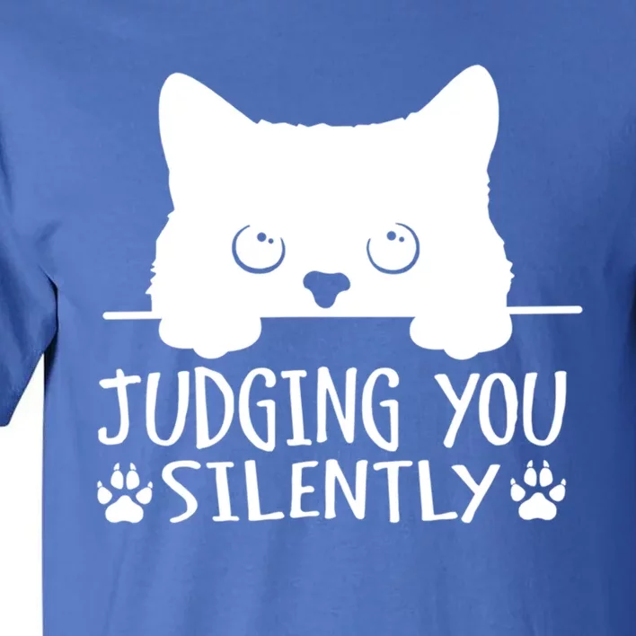 Funny Black Cat Judging You Silently Sarcastic Cat Mom Cute Gift Tall T-Shirt