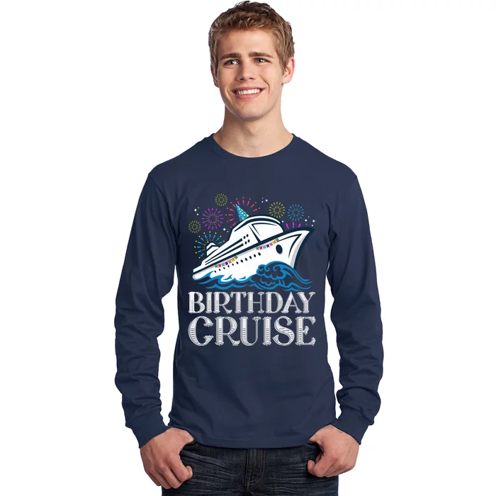 Funny Birthday Cruise Long Sleeve Shirt