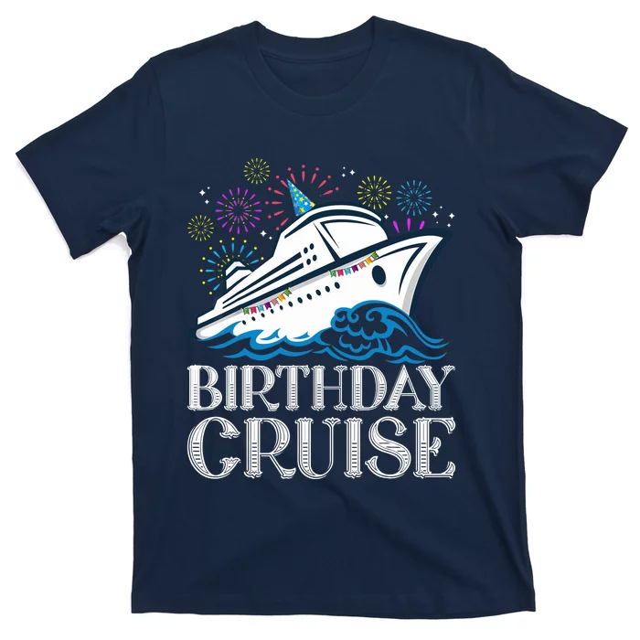 Funny Birthday Cruise T-Shirt