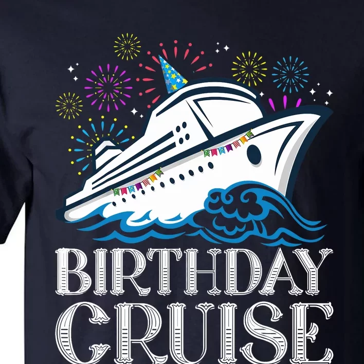 Funny Birthday Cruise Tall T-Shirt