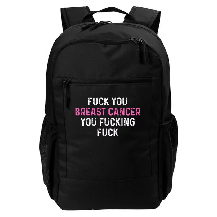 Fuck Breast Cancer Funny Breast Cancer Awareness Daily Commute Backpack