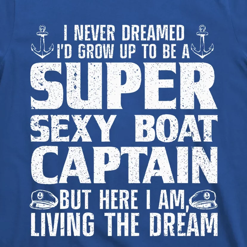 Funny Boat Captain Design For Boating Boat Captain T-Shirt