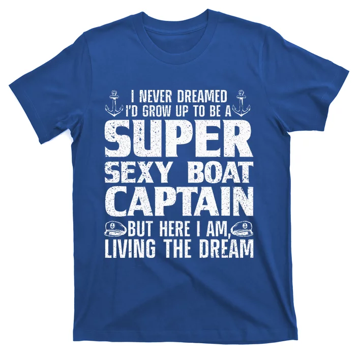 Funny Boat Captain Design For Boating Boat Captain T-Shirt