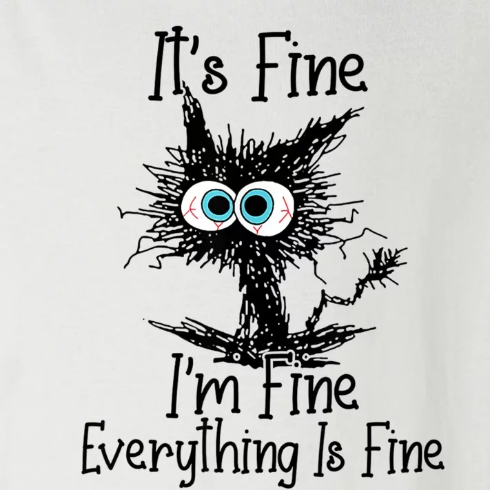 Funny Black Cat ItS Fine IM Fine Everything Is Fine Toddler Long Sleeve Shirt