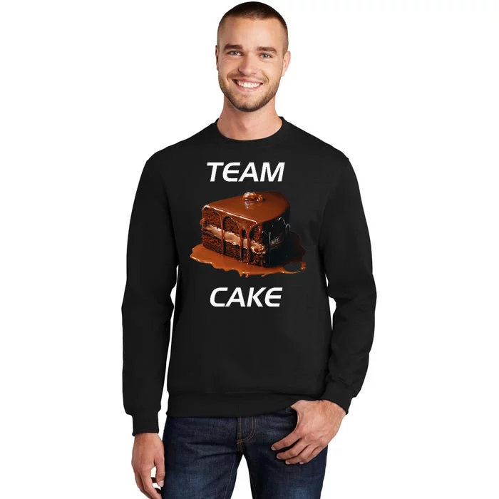 Funny Birthday Cake Team Cake Tall Sweatshirt